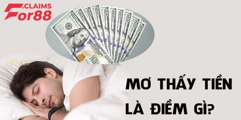 Giải mã giấc mơ thấy tiền và những điềm báo