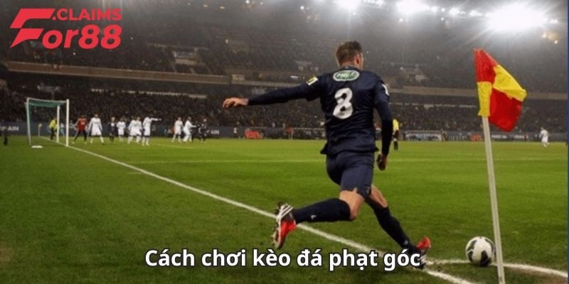 Kèo Phạt Góc – Cẩm Nang Đặt Cược Từ Cơ Bản Đến Nâng Cao